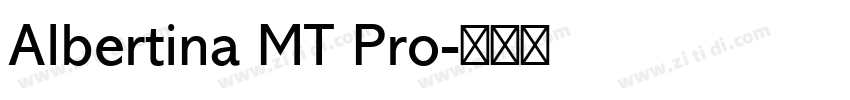 Albertina MT Pro字体转换 Albertina MT Pro字体转换
